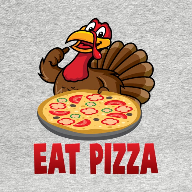 'Eat Pizza' Awesome Thanksgiving Turkey by ourwackyhome